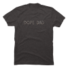dope dad shirt